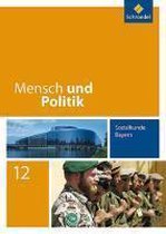 Mensch und Politik 12. Schülerband. Bayern