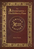 The Adventures of Huckleberry Finn (100 Copy Limited Edition)