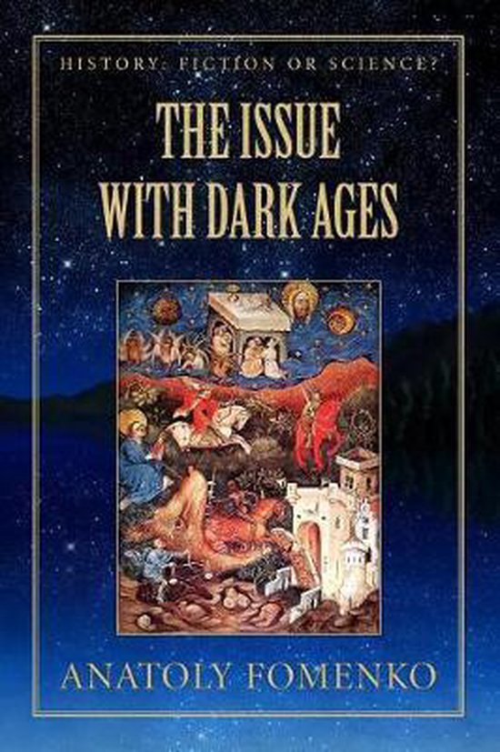 History: Fiction or Science?-The Issue with Dark Ages - cover