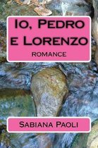 Io, Pedro e Lorenzo