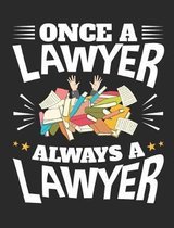 Once A Lawyer Always A Lawyer
