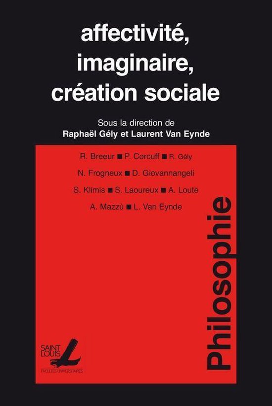 Collection générale - Affectivité, imaginaire, création sociale