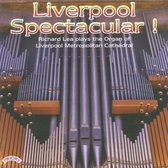 Liverpool Spectacular ! / The Organ Of Liverpool Metropolitan Cathedral