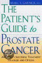 The Patient's Guide to Prostate Cancer