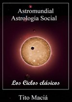 Astrología Social 1 - Los Ciclos Clásicos