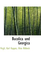 Bucolica Und Georgica