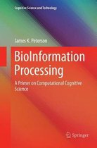 Cognitive Science and Technology- BioInformation Processing