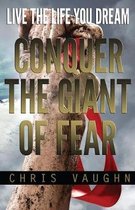 Conquer The Giant of Fear