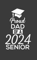 Proud Dad Of 2024 Senior