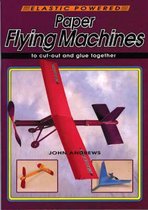 Paper Flying Machines