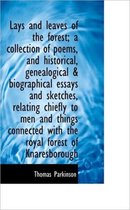 Lays and Leaves of the Forest; A Collection of Poems, and Historical, Genealogical & Biographical Es