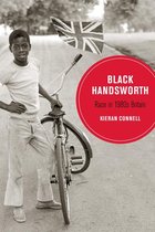 Berkeley Series in British Studies 15 - Black Handsworth