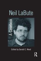 Casebooks on Modern Dramatists - Neil LaBute