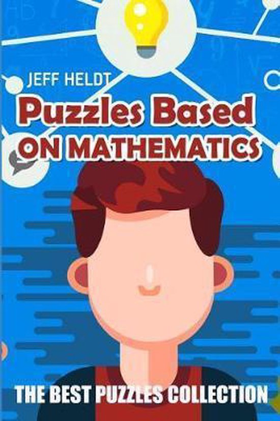 Logic and Math Puzzle Books Puzzles Based On Mathematics, Jeff Heldt 9781719812399...