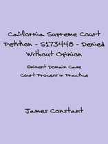 Eminent Domain Cases 5 - California Supreme Court Petition: S173448 – Denied Without Opinion