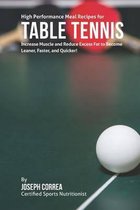 High Performance Meal Recipes for Table Tennis