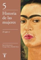 Historia de las mujeres 5 - El siglo XX (Historia de las mujeres 5)