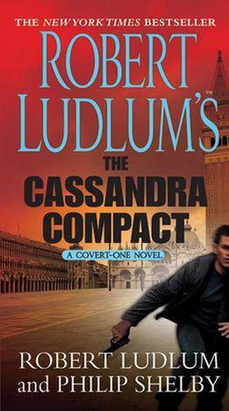 Covert-One 2 - Robert Ludlum's The Cassandra Compact - cover