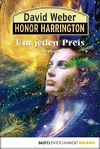 Honor Harrington 17 - Honor Harrington: Um jeden Preis