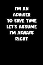 Adviser Notebook - Adviser Diary - Adviser Journal - Funny Gift for Adviser
