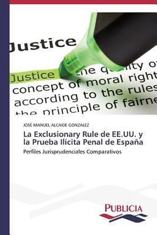 La Exclusionary Rule de EE.UU. y la Prueba Ilícita Penal de ... - cover