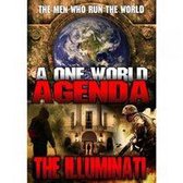 One World Agenda - The Illuminati