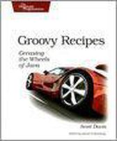 Groovy Recipes - Greasing the Wheels of Java