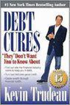 Debt Cures "They" Don'T Want You To Know About