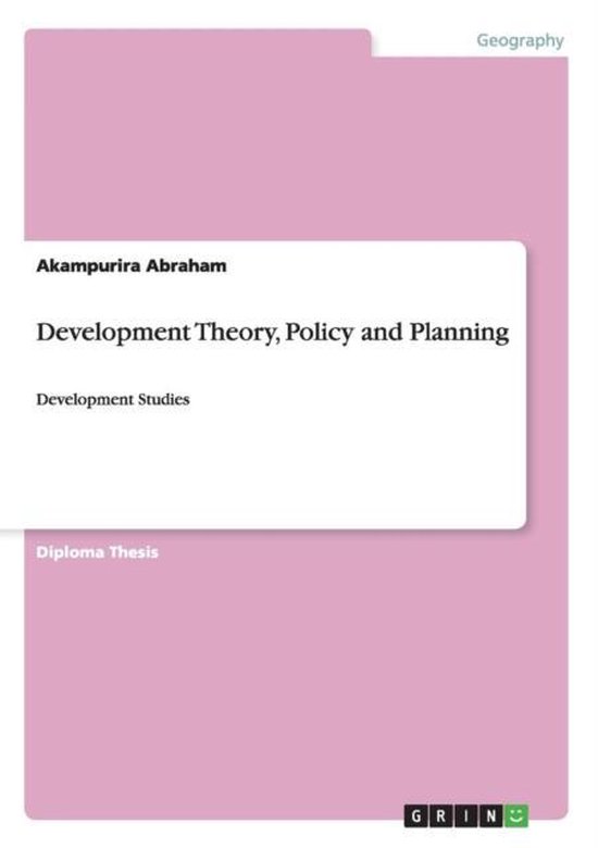 Development Theory, Policy and Planning, Akampurira Abraham