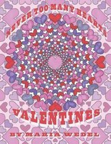 Never Too Many Hearts: 3 Books in 1... 150 Awesome Heart Themed Drawings to Color !