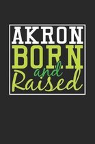 Akron Born And Raised