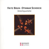 Schoeck:  Quartet No. 2, Brun:  Quartet