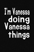 I'm Vanessa Doing Vanessa Things