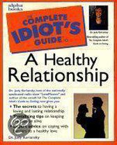 The Complete Idiot's Guidte to a Healthy Relationship