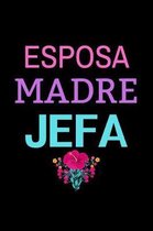 Esposa Madre Jefa