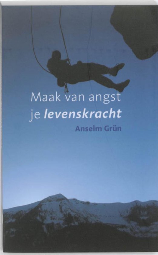 Maak van angst je levenskracht - cover