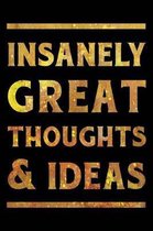 Insanely Great Thoughts & Ideas Notebook Gold