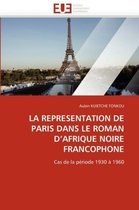 LA REPRESENTATION DE PARIS DANS LE ROMAN