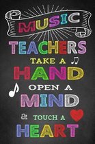 Music Teachers Take A Hand Open A Mind & Touch A Heart