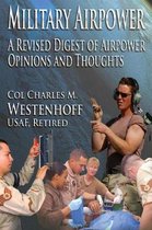 Military Airpower A Revised Digest of Airpower Opinions and Thoughts