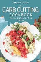 The Carb Cutting Cookbook