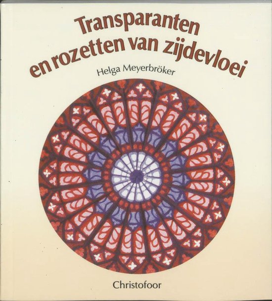 Cover van het boek 'Transparanten en rozetten van zijdevloei' van Helga Meyerbröker