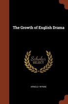 The Growth of English Drama