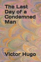 The Last Day of a Condemned Man