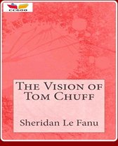 The Vision Of Tom Chuff