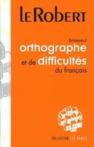 Dictionnaire D'orthographe Et Difficultes Du Francais