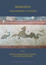 Archaeopress Roman Archaeology- Augustus: From Republic to Empire