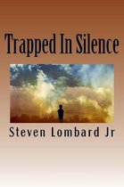 Trapped In Silence