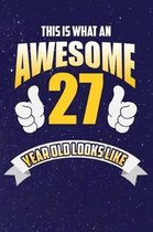 This Is What An Awesome 27 Year Old Looks Like