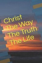 Christ Way Truth Life